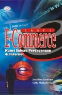 TEORI E-COMMERCE Kunci Sukses Perdagangan di Internet