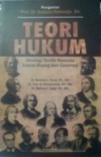 TEORI HUKUM (Stategi Tertin Manusia Lintas Ruang dan Generasi)