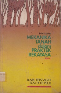 Mekanika Tanah dalam Praktek Rekayasa Jilid 1