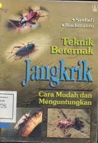 Teknik Berternak Jangkrik: Cara Mudah dan Menguntungkan