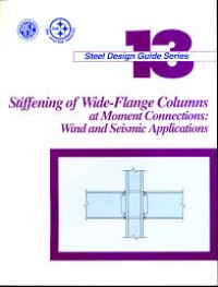 Stiffening of Wide-Flange Columns at Moment Connections: Wind and Seismic Applications