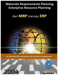 MATERIALS REQUIREMENTS PLANNING ENTERPRISE RESOURCE PLANNING DARI MRP MENUJU ERP