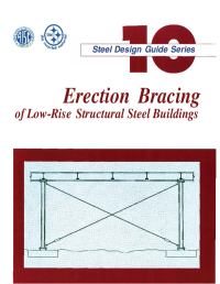 Erection Bracing of Low-Rise Structural Steel Buildings