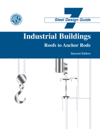 Industrial Buildings Roofs to Anchor Rods (Second Edition)