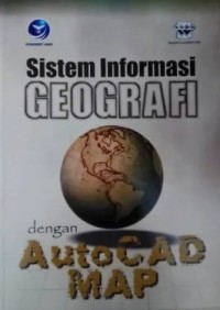 Sistem Informasi Geografi dengan Auto CAD MAP